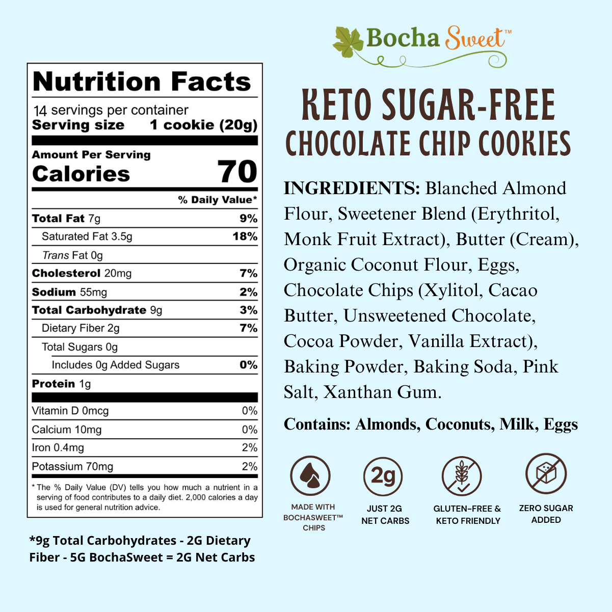 Bocha Sweet Keto Sugar-Free Chocolate Chip Cookies nutrition facts label and product information on a light blue background. The label shows a serving size of 1 cookie (20g), 70 calories, and lists ingredients including almond flour, sweetener blend, butter, chocolate chips, cocoa powder, vanilla extract, baking powder, baking soda, pink salt, and xanthum gum.