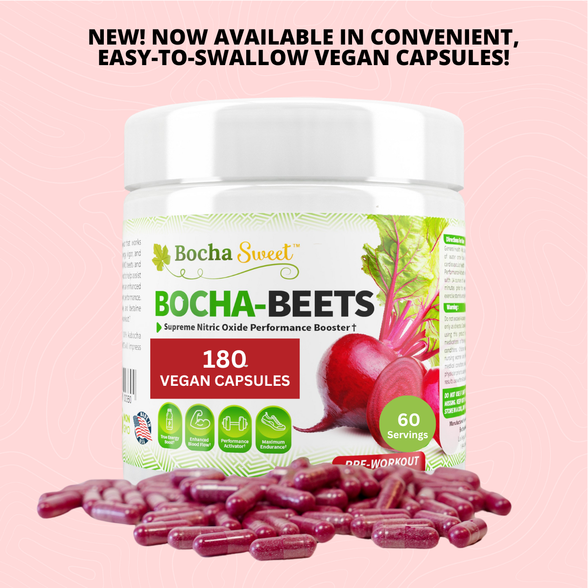 BochaSweet Bocha-Beets 180 Vegan Capsules - Supreme Nitric Oxide Performance Booster, Pre-Workout, featuring convenient, easy-to-swallow capsules with enhanced blood flow and performance benefits, shown in a bright container next to scattered capsules, promoting energy and endurance