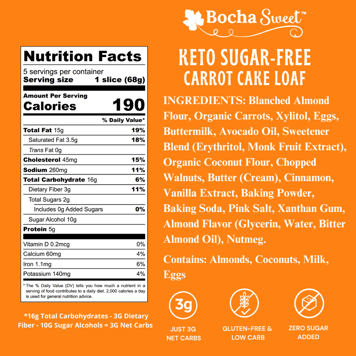 Front-facing product information panel for Bocha Sweet Keto Sugar-Free Carrot Cake Loaf on an orange background, showing the Nutrition Facts label, ingredients list, and feature icons for 3g net carbs, gluten-free, and zero sugar added.